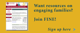 Click here to join Family Involvement Network of Educators (FINE)