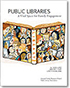 Public Libraries: A Vital Space for Family Engagement
