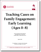 Teaching Cases on Family Engagement: Early Learning
