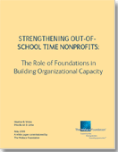 Strengthening Out-of-School Time Nonprofits: The Role of Foundations in Building Organizational Capacity